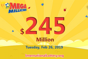 2022年2月19日的Mega Millions结果：头奖高达2.45亿美元。